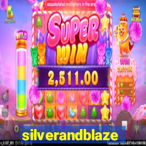 silverandblaze