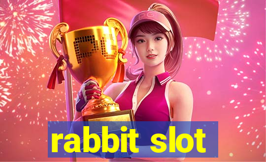 rabbit slot