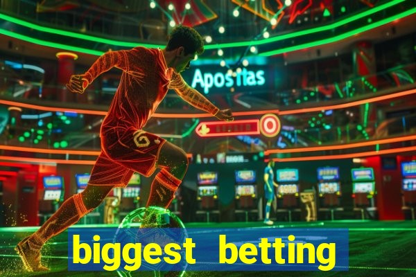 biggest betting sites in the world