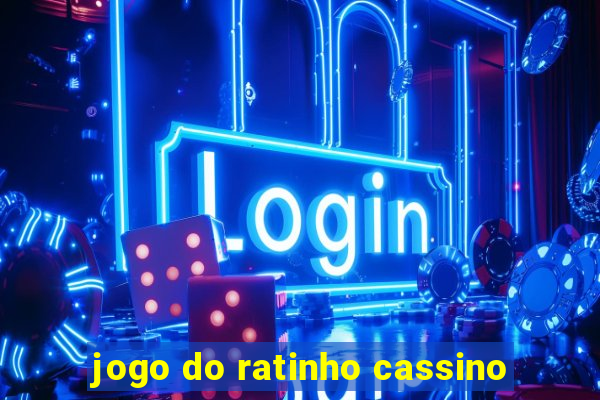 jogo do ratinho cassino