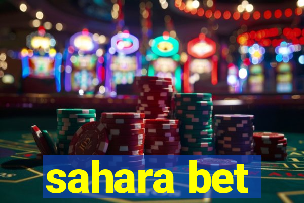 sahara bet