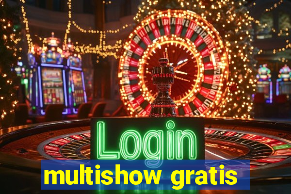 multishow gratis