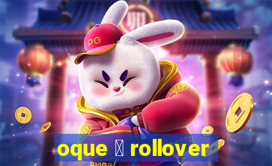 oque 茅 rollover