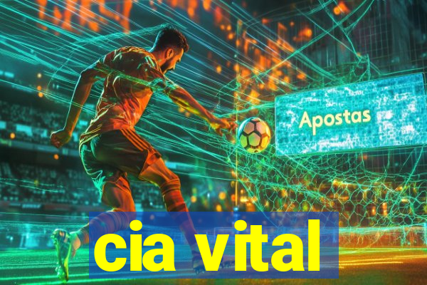 cia vital