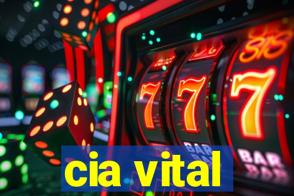 cia vital