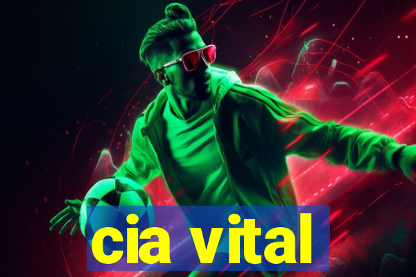 cia vital