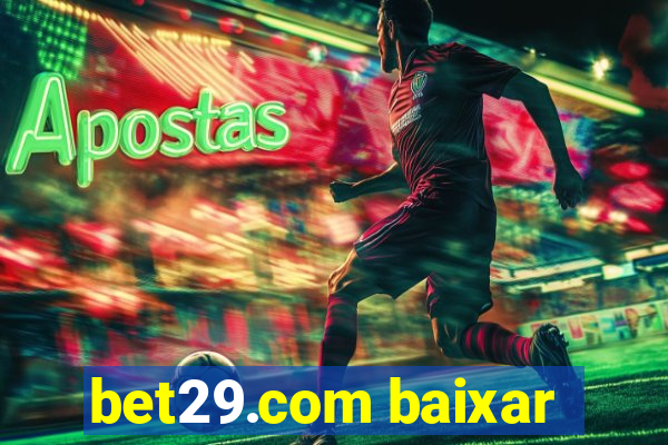 bet29.com baixar