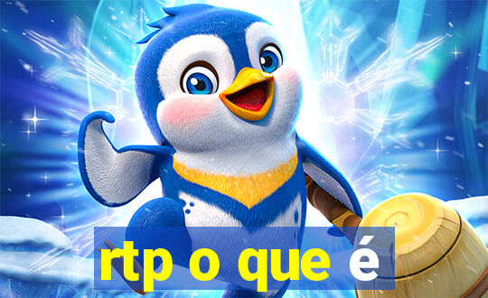 rtp o que é