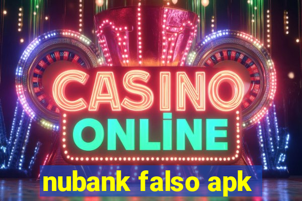 nubank falso apk