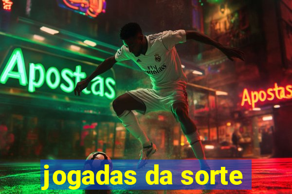 jogadas da sorte