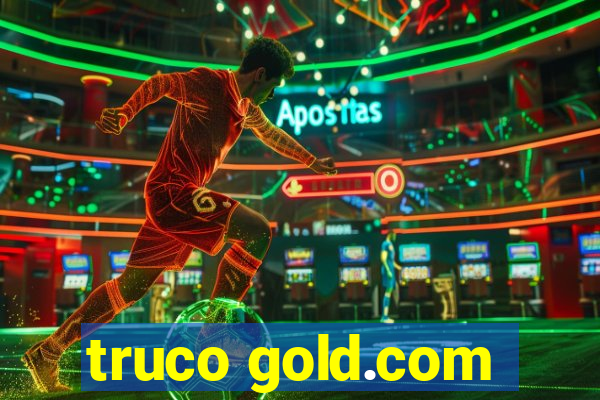 truco gold.com