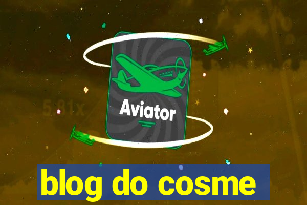 blog do cosme