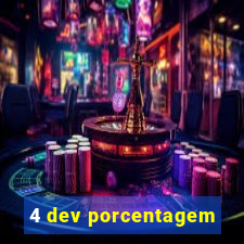 4 dev porcentagem