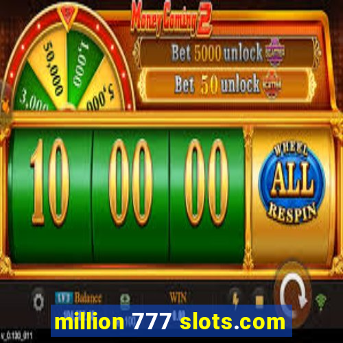 million 777 slots.com