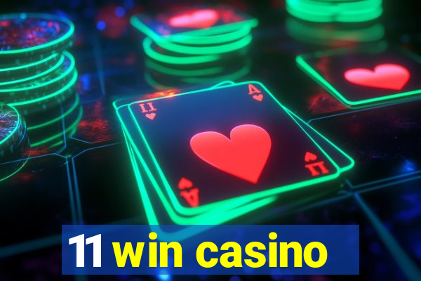 11 win casino