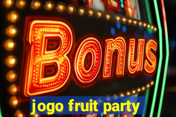 jogo fruit party