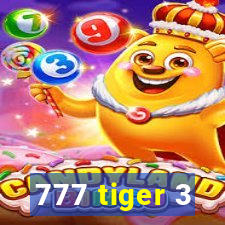 777 tiger 3