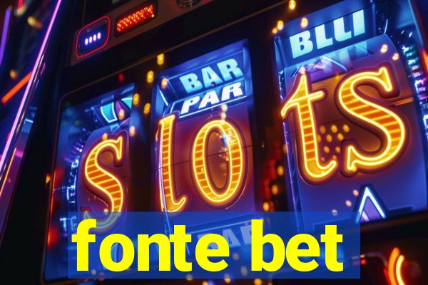 fonte bet