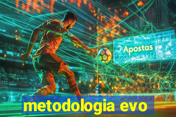 metodologia evo