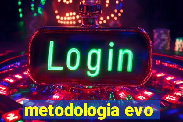 metodologia evo