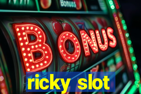 ricky slot