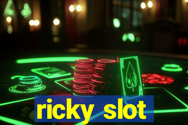 ricky slot