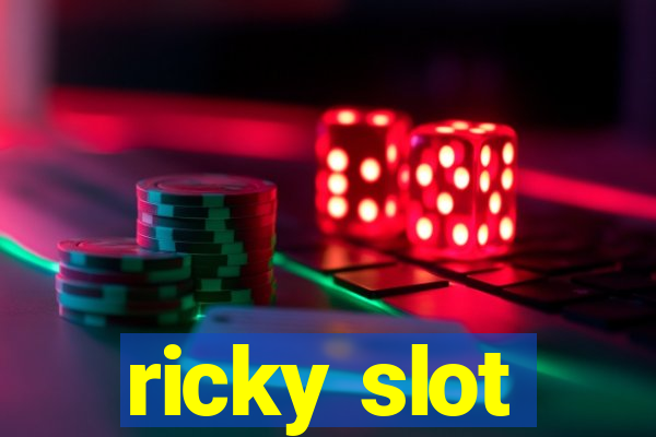 ricky slot