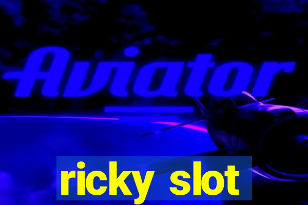 ricky slot