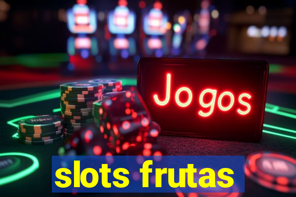 slots frutas