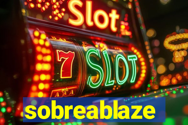 sobreablaze