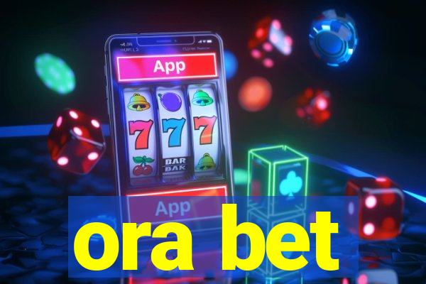 ora bet