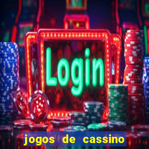 jogos de cassino que dao bonus no cadastro