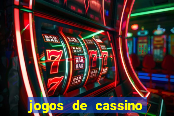 jogos de cassino que dao bonus no cadastro