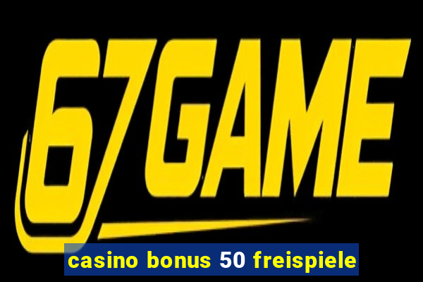 casino bonus 50 freispiele