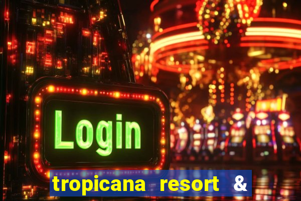 tropicana resort & casino las vegas