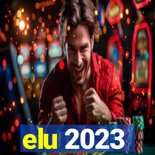 elu 2023