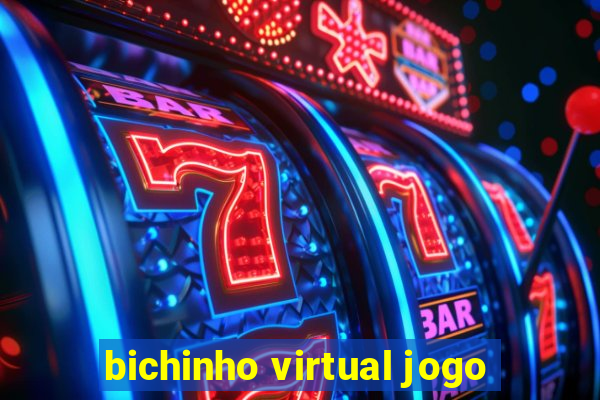 bichinho virtual jogo