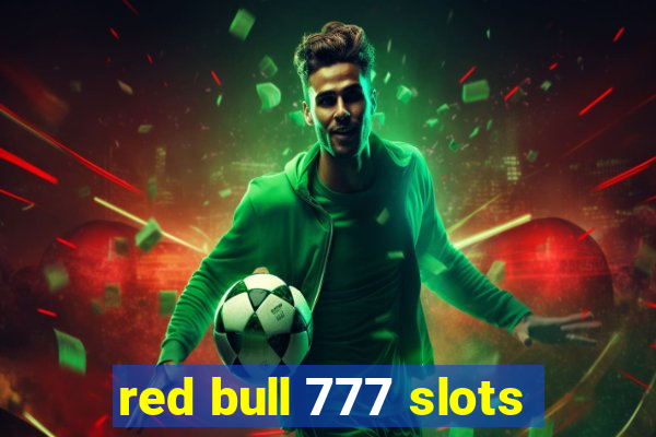 red bull 777 slots