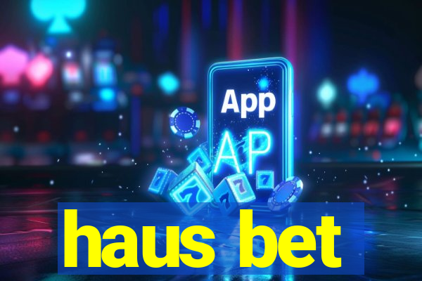 haus bet