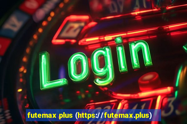 futemax plus (https://futemax.plus)