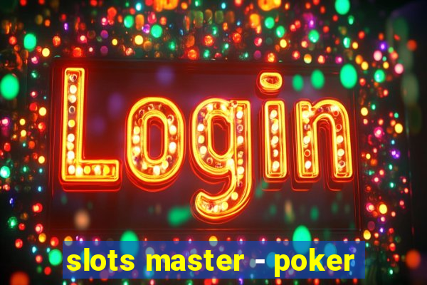 slots master - poker