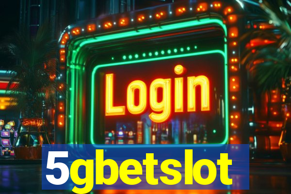 5gbetslot