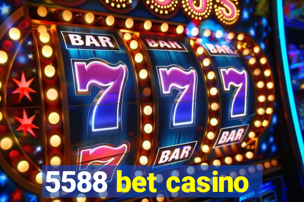 5588 bet casino