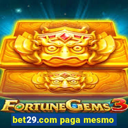 bet29.com paga mesmo