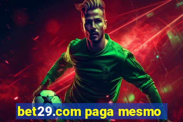 bet29.com paga mesmo