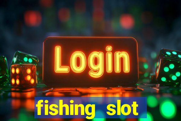 fishing slot machine games