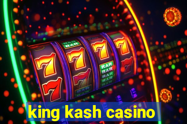 king kash casino