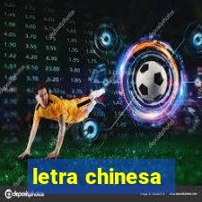 letra chinesa