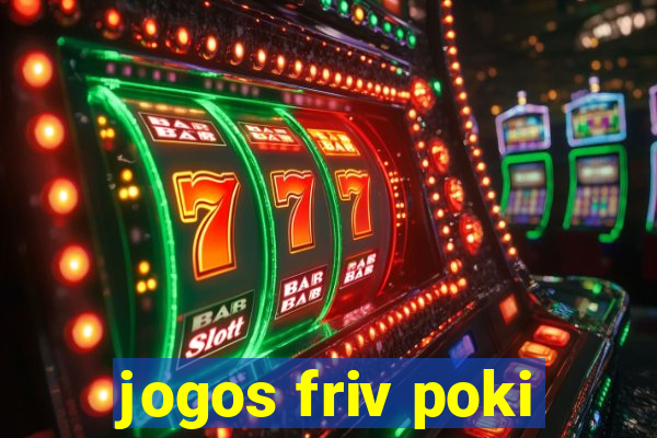 jogos friv poki