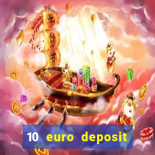 10 euro deposit bonus casino